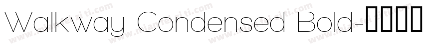 Walkway Condensed Bold字体转换